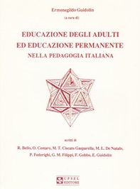 Educazione degli adulti ed educazione permanente nella pedagogia italiana - Librerie.coop Educazione degli adulti ed educazione permanente nella pedagogia italiana - Librerie.coop