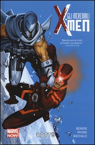 Rotto. Gli incredibili X-Men - Librerie.coop Rotto. Gli incredibili X-Men - Librerie.coop
