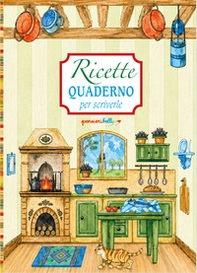 Ricette. Quaderno per scriverle. Cucina - Librerie.coop
