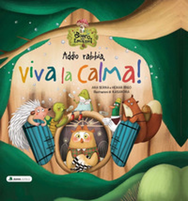 Addio rabbia, viva la calma! Il bosco delle emozioni - Librerie.coop Addio rabbia, viva la calma! Il bosco delle emozioni - Librerie.coop
