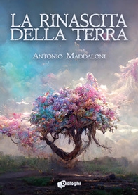 La rinascita della Terra - Librerie.coop La rinascita della Terra - Librerie.coop