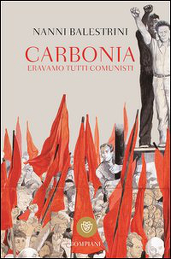 Carbonia. Eravamo tutti comunisti - Librerie.coop Carbonia. Eravamo tutti comunisti - Librerie.coop