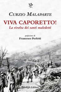 Viva Caporetto! La rivolta dei santi maledetti - Librerie.coop
