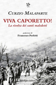Viva Caporetto! La rivolta dei santi maledetti - Librerie.coop Viva Caporetto! La rivolta dei santi maledetti - Librerie.coop