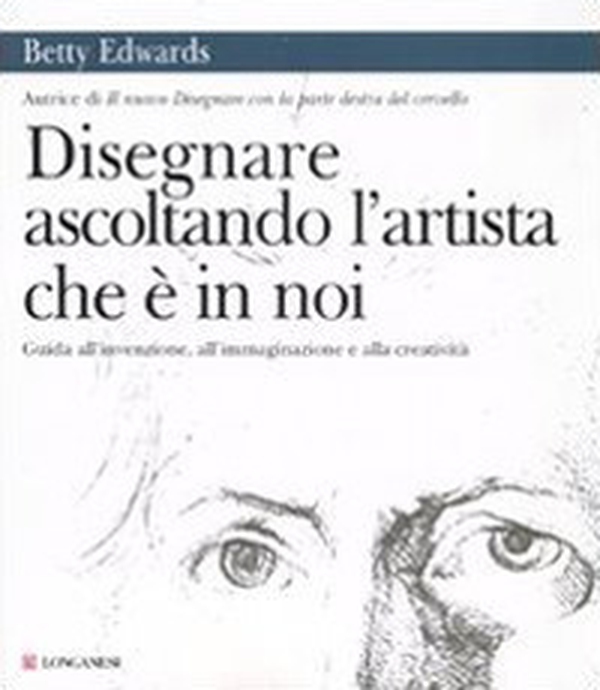Disegnare ascoltando l'artista che è in noi - Librerie.coop Disegnare ascoltando l'artista che è in noi - Librerie.coop