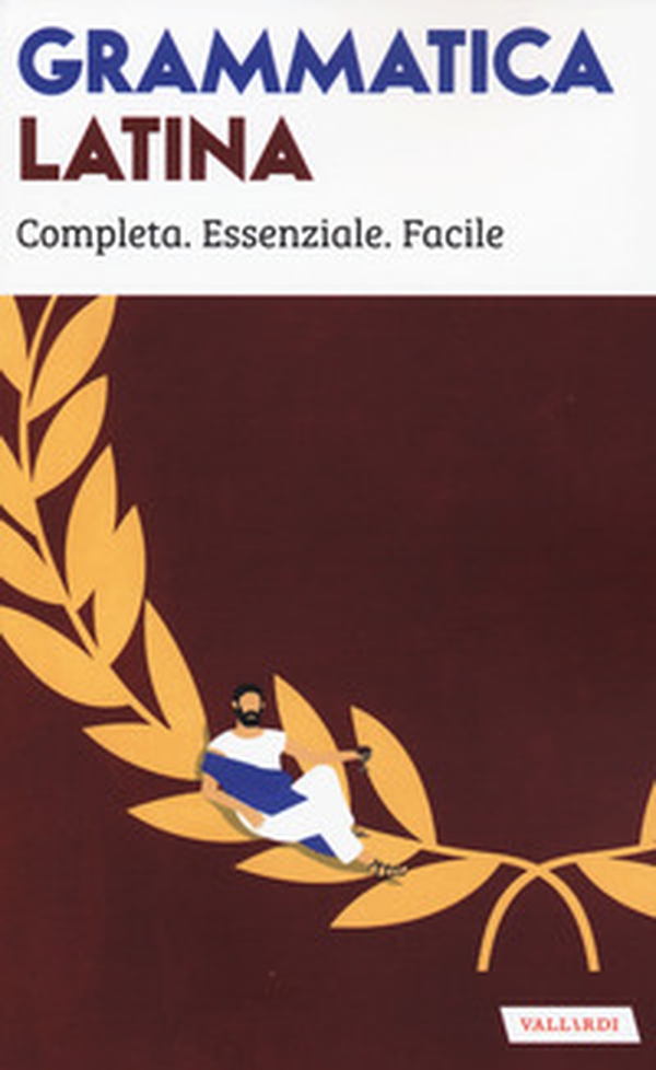 Grammatica latina - Librerie.coop Grammatica latina - Librerie.coop