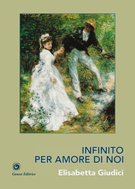 Infinito per amore di noi - Librerie.coop