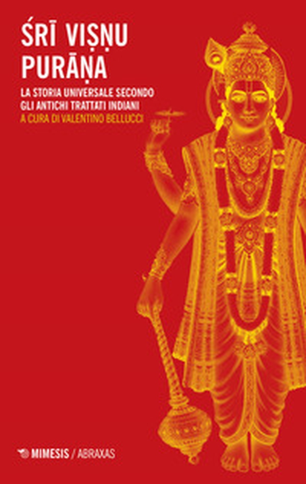 Sri Visnu Purana. La storia universale secondo gli antichi trattati indiani - Librerie.coop Sri Visnu Purana. La storia universale secondo gli antichi trattati indiani - Librerie.coop