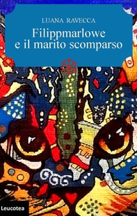 Filippmarlowe e il marito scomparso - Librerie.coop Filippmarlowe e il marito scomparso - Librerie.coop