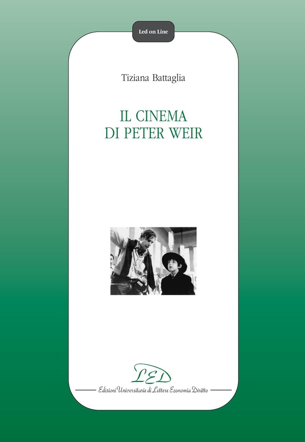 Il cinema di Peter Weir - Librerie.coop Il cinema di Peter Weir - Librerie.coop