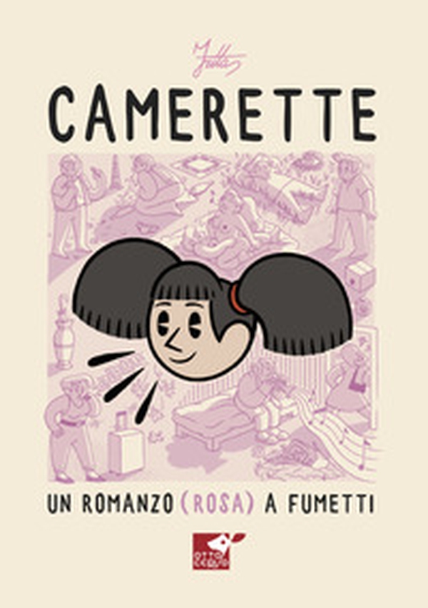 Camerette. Un romanzo (rosa) a fumetti - Librerie.coop Camerette. Un romanzo (rosa) a fumetti - Librerie.coop