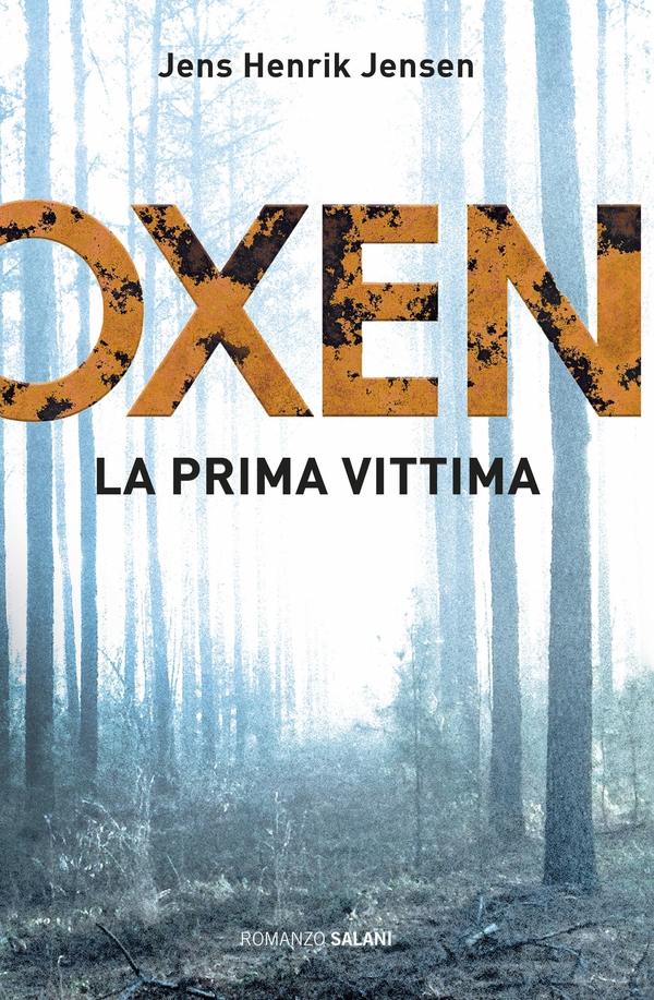 Oxen. La prima vittima - Librerie.coop Oxen. La prima vittima - Librerie.coop