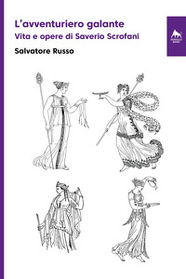 L'avventuriero galante. Vita e opere di Saverio Scrofani - Librerie.coop L'avventuriero galante. Vita e opere di Saverio Scrofani - Librerie.coop