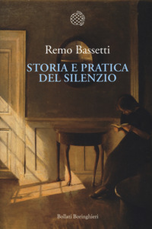 Storia e pratica del silenzio - Librerie.coop Storia e pratica del silenzio - Librerie.coop