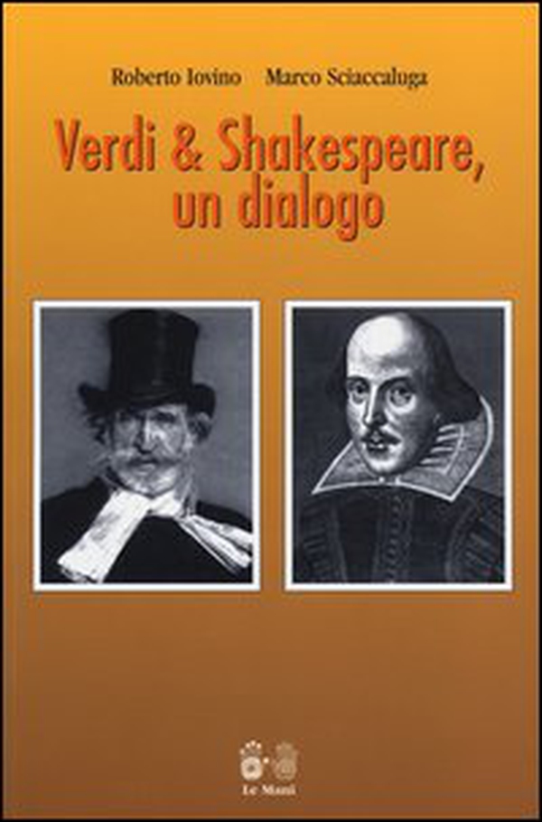 Verdi & Shakespeare, un dialogo - Librerie.coop Verdi & Shakespeare, un dialogo - Librerie.coop