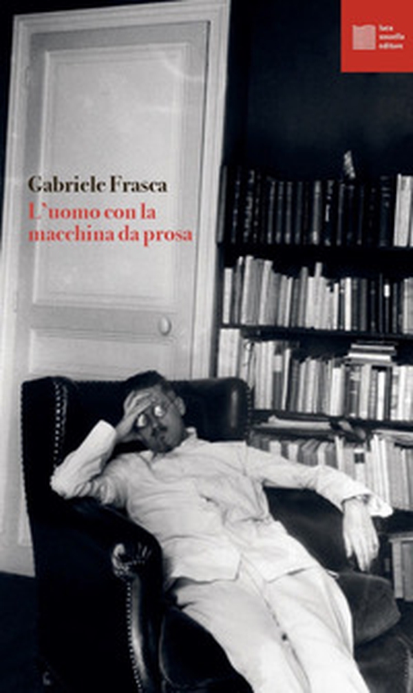 L'uomo con la macchina da prosa - Librerie.coop L'uomo con la macchina da prosa - Librerie.coop