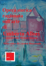 Opera storica ragionata sull'arte di Umberto Allori - Librerie.coop