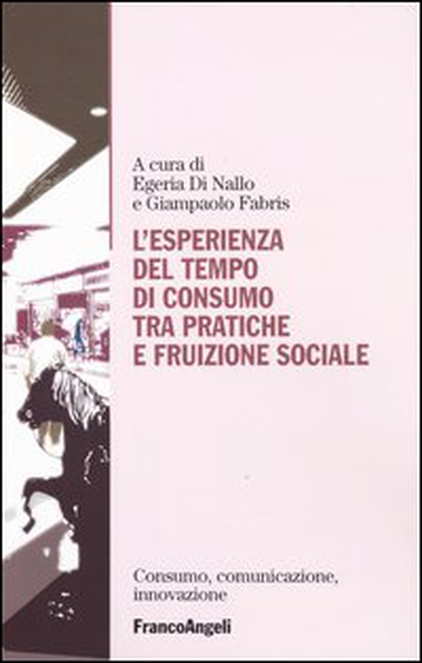 L'esperienza del tempo di consumo, tra pratiche e fruizione sociale - Librerie.coop