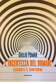 L'incertezza del domani. Esodati e dintorni - Librerie.coop