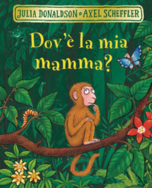 Dov'è la mia mamma? - Librerie.coop Dov'è la mia mamma? - Librerie.coop