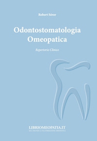 Odontostomatologia omeopatica - Librerie.coop