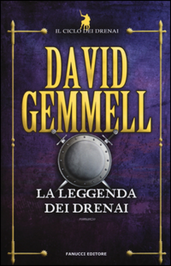 La leggenda dei Drenai. Il ciclo dei Drenai - Librerie.coop La leggenda dei Drenai. Il ciclo dei Drenai - Librerie.coop