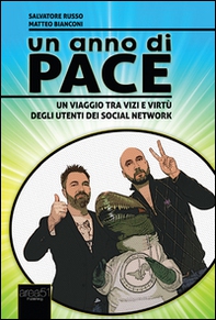 Un anno di pace. Un viaggio tra vizi e virtù degli utenti dei social network - Librerie.coop