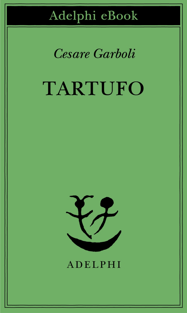 Tartufo - Librerie.coop Tartufo - Librerie.coop