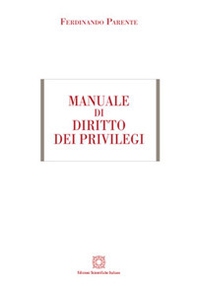 Manuale di diritto dei privilegi - Librerie.coop Manuale di diritto dei privilegi - Librerie.coop