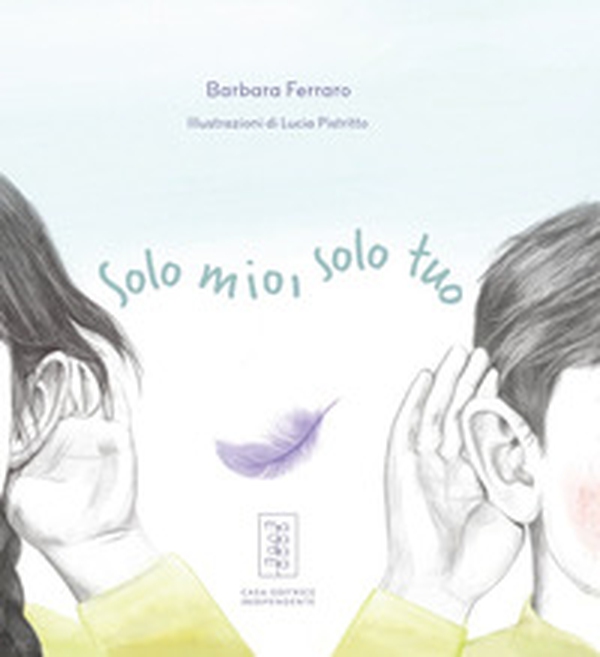 Solo mio, solo tuo - Librerie.coop Solo mio, solo tuo - Librerie.coop
