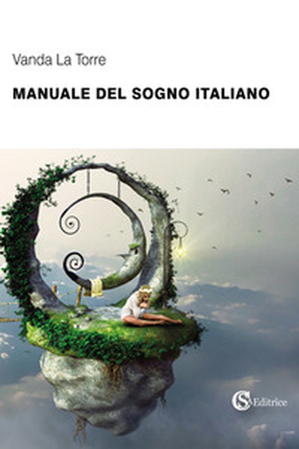 Manuale del sogno italiano - Librerie.coop Manuale del sogno italiano - Librerie.coop