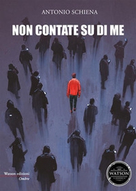 Non contate su di me - Librerie.coop Non contate su di me - Librerie.coop
