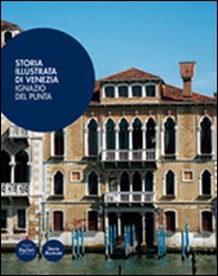 Storia illustrata di Venezia - Librerie.coop