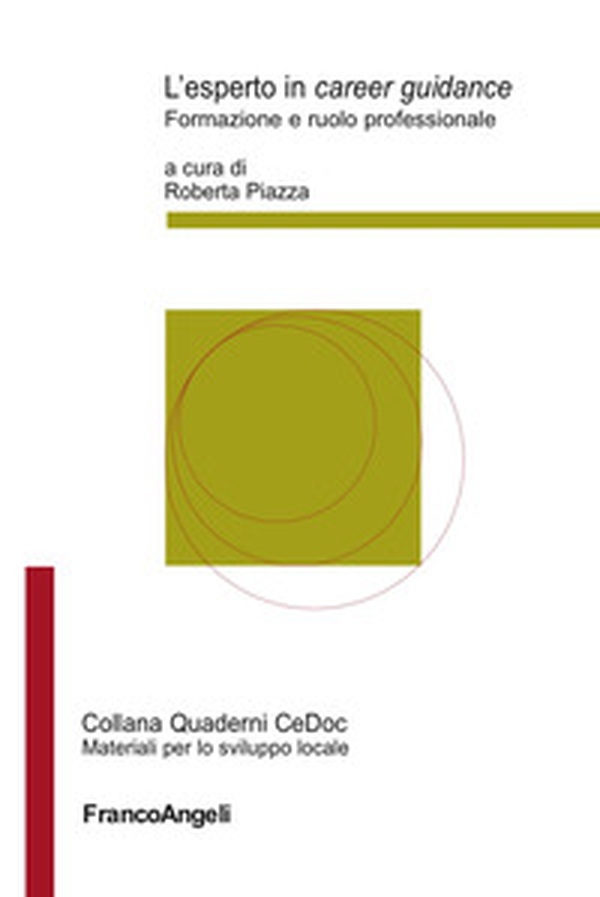 L'esperto in «career guidance». Formazione e ruolo professionale - Librerie.coop L'esperto in «career guidance». Formazione e ruolo professionale - Librerie.coop