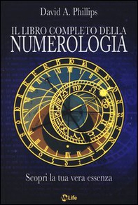Il libro completo della numerologia. Scopri la tua vera essenza - Librerie.coop