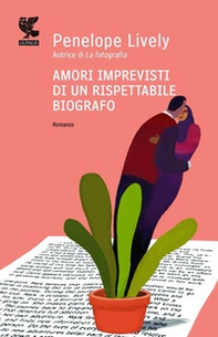 Amori imprevisti di un rispettabile biografo - Librerie.coop