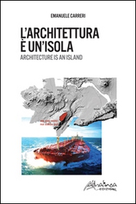 L'architettura è un'isola. Ediz. italiana e inglese - Librerie.coop L'architettura è un'isola. Ediz. italiana e inglese - Librerie.coop