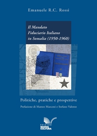 Il Mandato Fiduciario Italiano in Somalia (1950-1960) - Librerie.coop