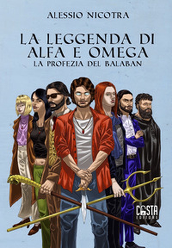 La leggenda di Alfa e Omega. La profezia del Balaban - Librerie.coop La leggenda di Alfa e Omega. La profezia del Balaban - Librerie.coop