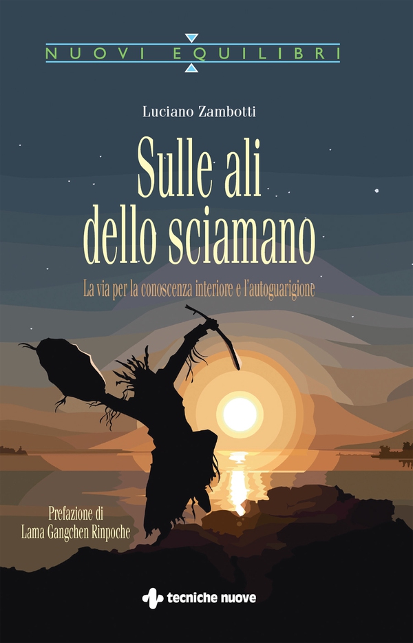 Sulle ali dello sciamano - Librerie.coop Sulle ali dello sciamano - Librerie.coop