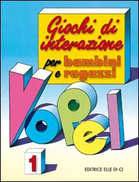 Giochi di interazione per bambini e ragazzi - Vol. 1 - Librerie.coop