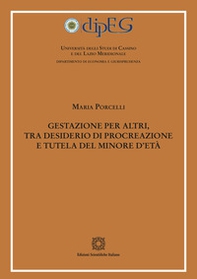 Gestazione per altri, tra desiderio di procreazione e tutela del minore d'età - Librerie.coop