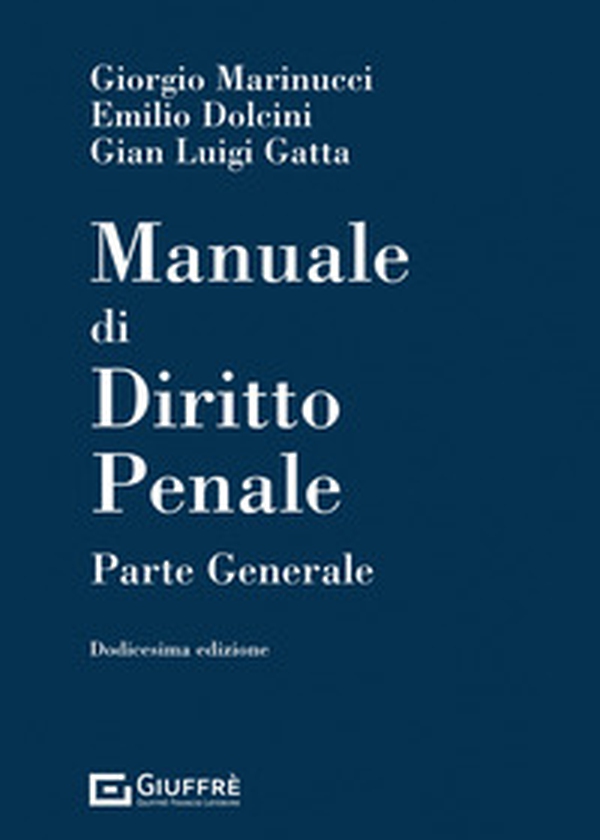 Manuale di diritto penale. Parte generale - Librerie.coop Manuale di diritto penale. Parte generale - Librerie.coop