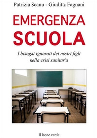 Emergenza scuola. I bisogni ignorati dei nostri figli nella crisi sanitaria - Librerie.coop Emergenza scuola. I bisogni ignorati dei nostri figli nella crisi sanitaria - Librerie.coop