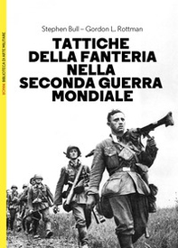 Tattiche della fanteria nella seconda guerra mondiale - Librerie.coop