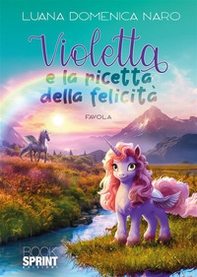 Violetta e la ricetta della felicità - Librerie.coop