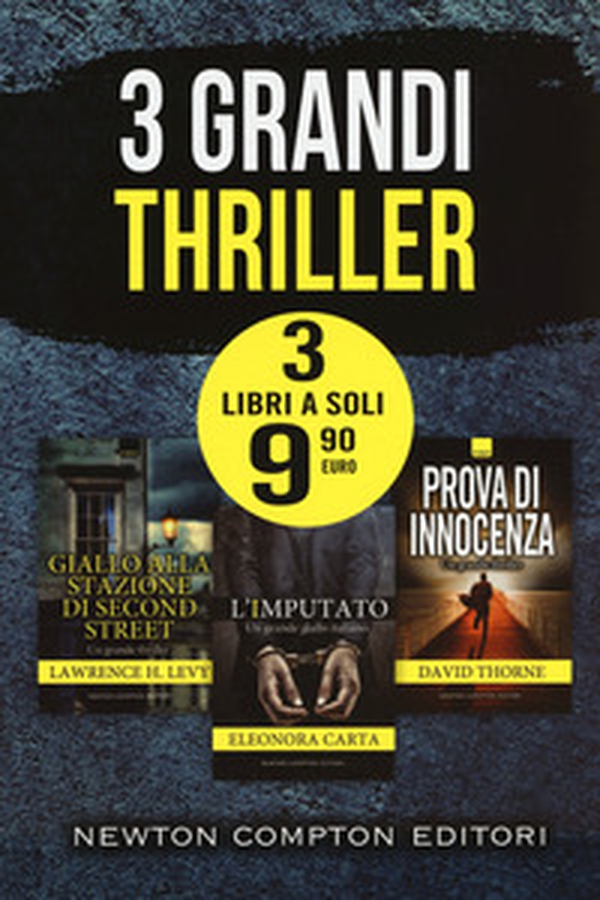 3 grandi thriller: Giallo alla stazione di Second Street-L'imputato-Prova di innocenza - Librerie.coop 3 grandi thriller: Giallo alla stazione di Second Street-L'imputato-Prova di innocenza - Librerie.coop
