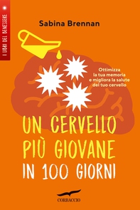 Un cervello più giovane in 100 giorni - Librerie.coop