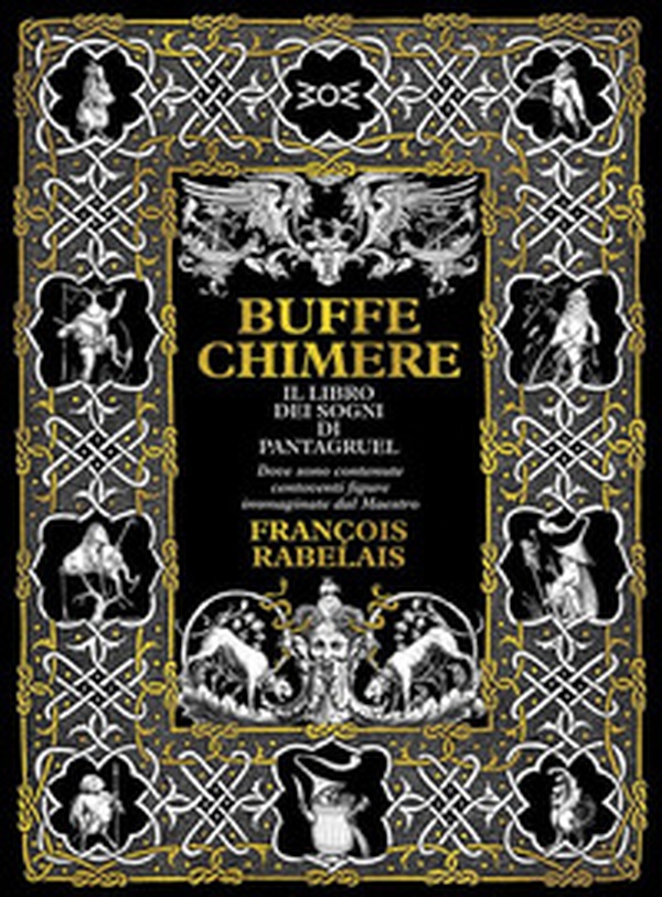 Buffe chimere. Il libro dei sogni di Pantagruel - Librerie.coop Buffe chimere. Il libro dei sogni di Pantagruel - Librerie.coop