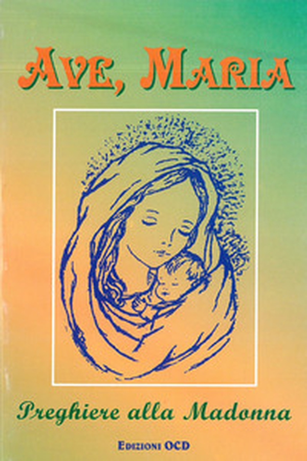 Ave Maria. Preghiere alla Madonna - Librerie.coop